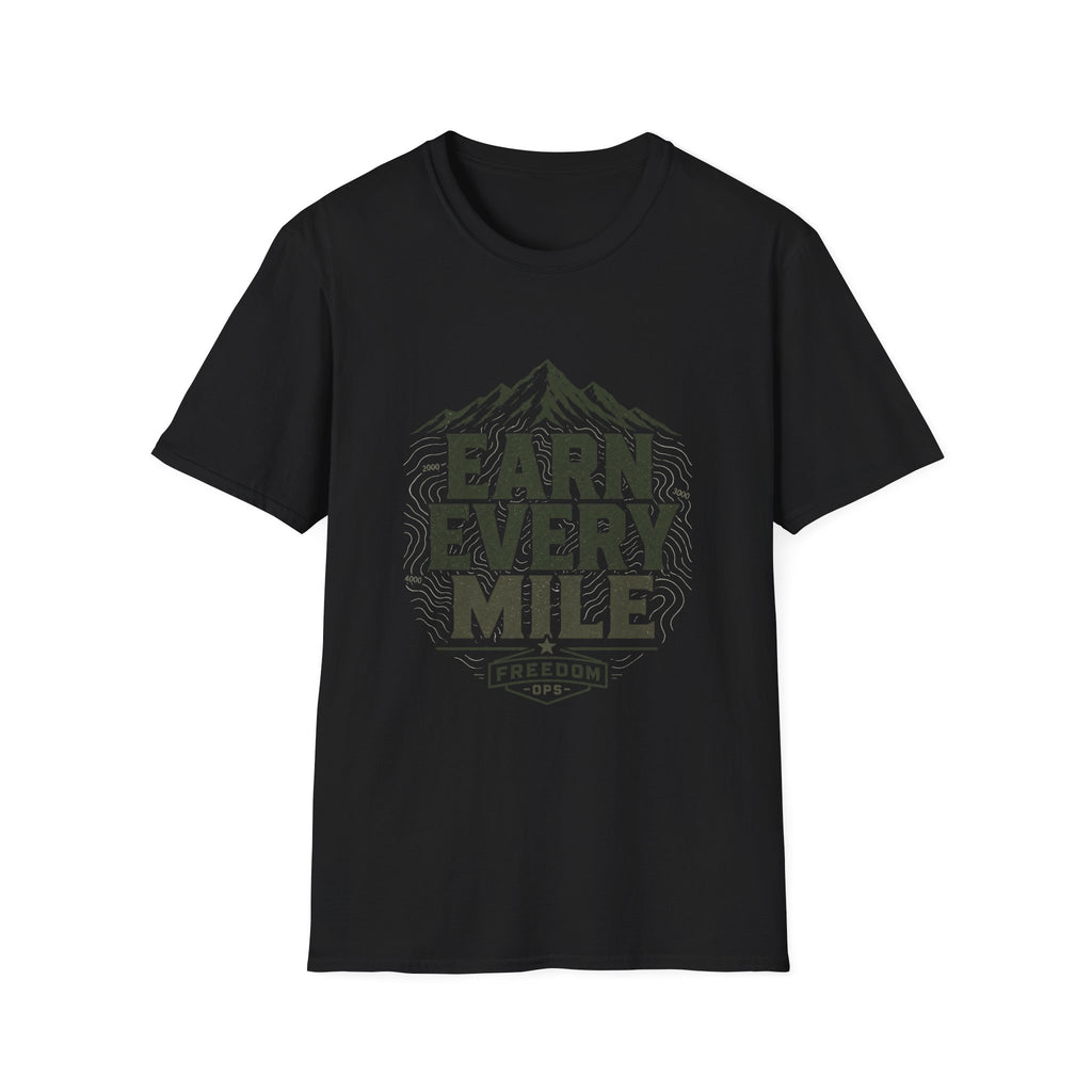 Earn Every Mile Freedom Ops T-Shirt