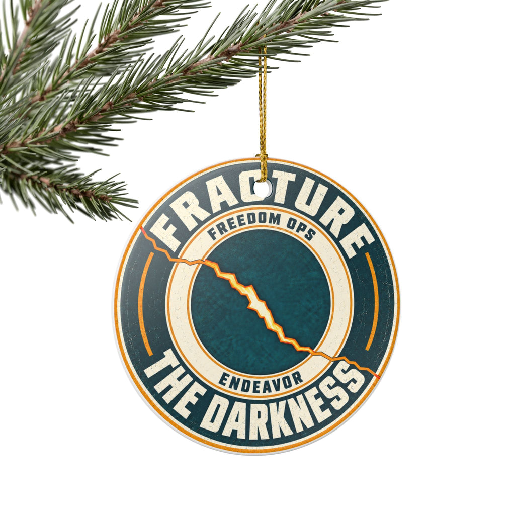 Ceramic Ornament — “Be the Light / Fracture the Darkness”