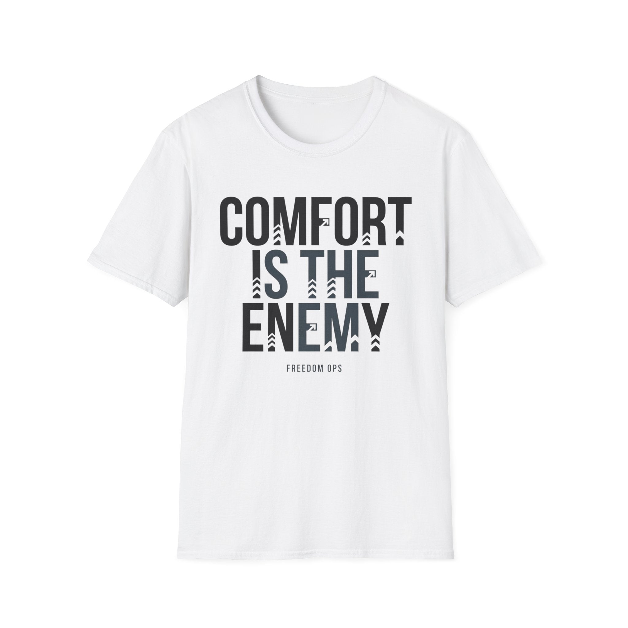 Comfort is the Enemy T-Shirt
