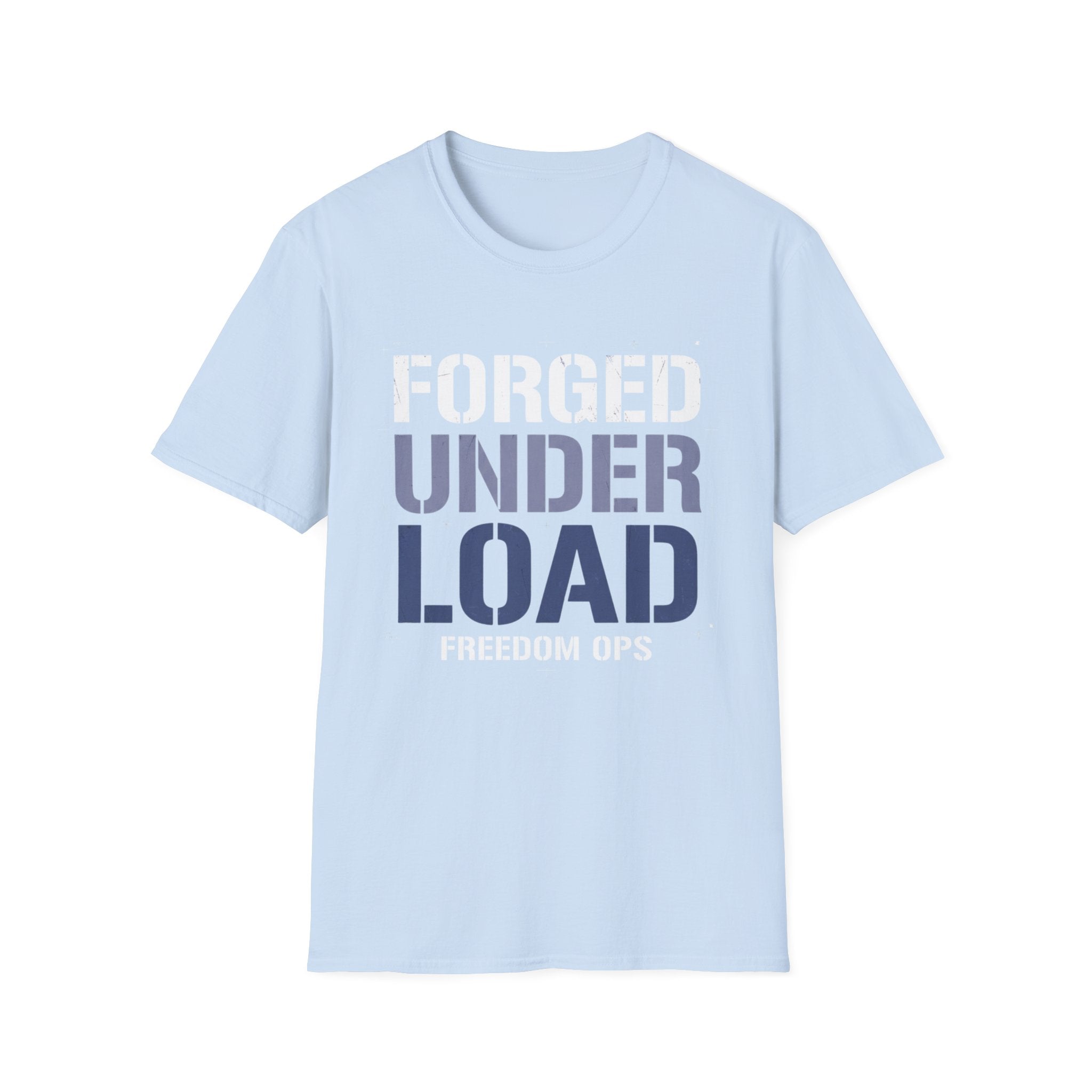 Forged Under Load  Freedom Ops Graphic Tee