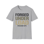 Forged Under Load  Freedom Ops Graphic Tee