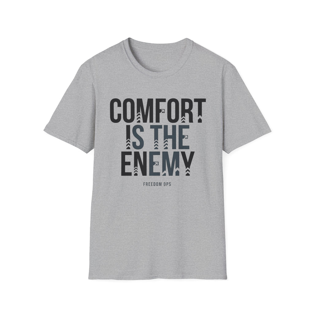 Comfort is the Enemy T-Shirt