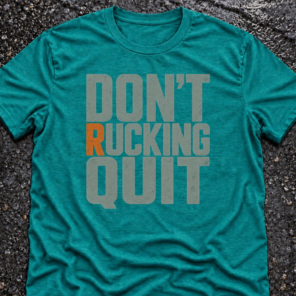 Freedom Ops DON’T RUCKING QUIT T-shirt in vintage turquoise