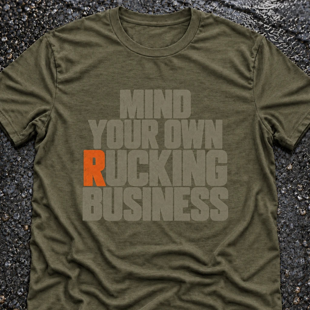 RUCKING BUSINESS T-SHIRT
