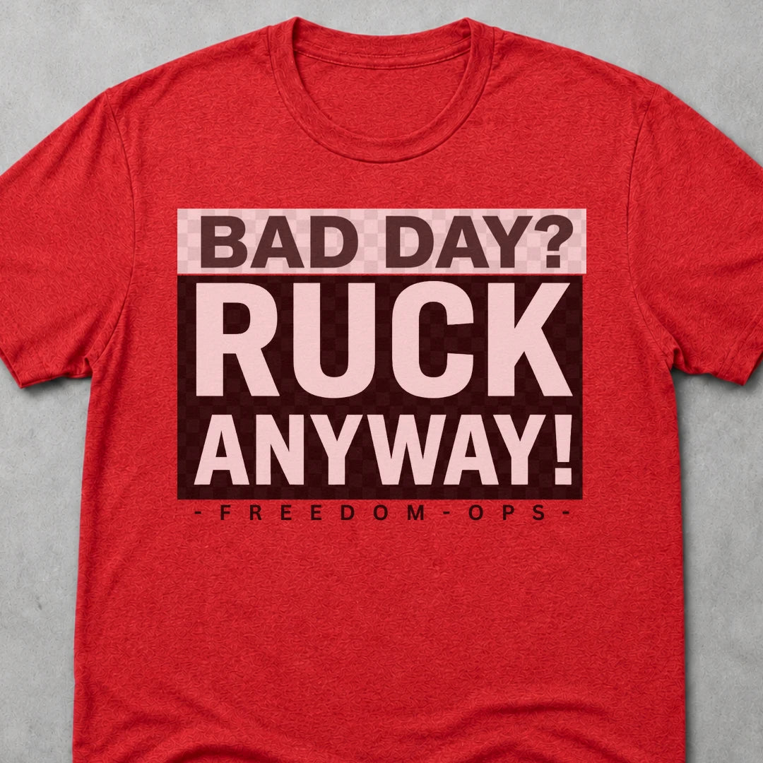 Freedom Ops BAD DAY RUCK ANYWAY T-shirt in vintage red