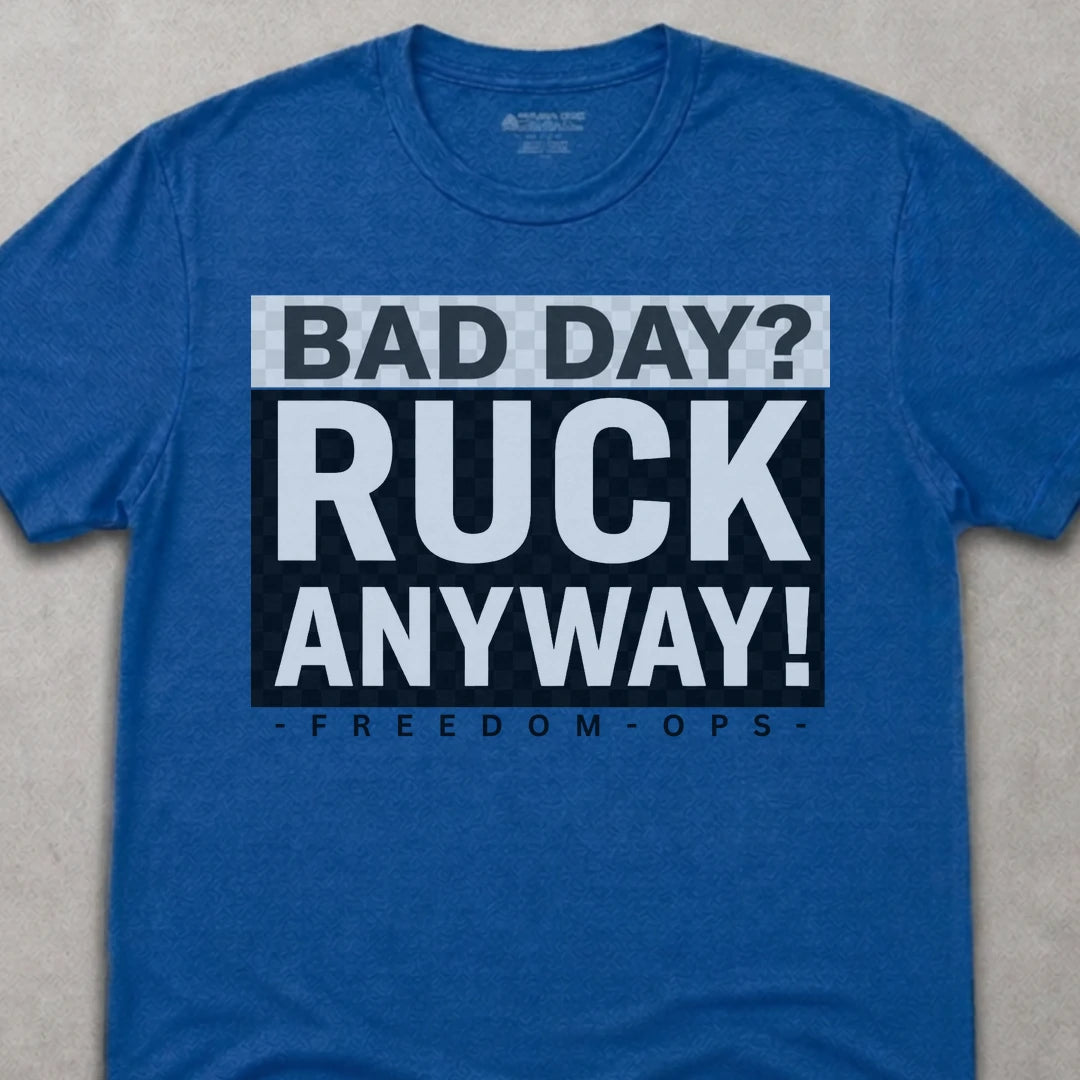 Freedom Ops BAD DAY RUCK ANYWAY T-shirt in vintage royal
