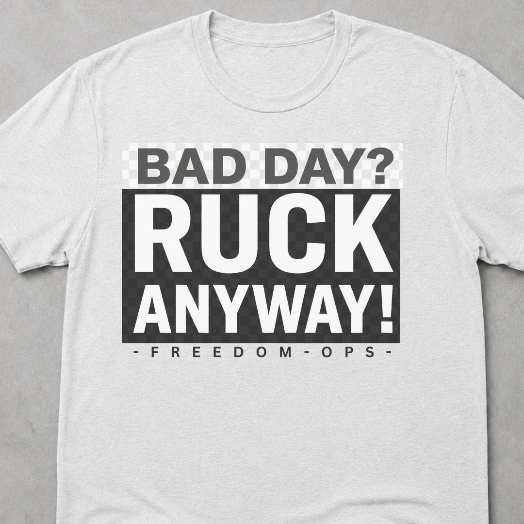 Freedom Ops BAD DAY RUCK ANYWAY T-shirt in white