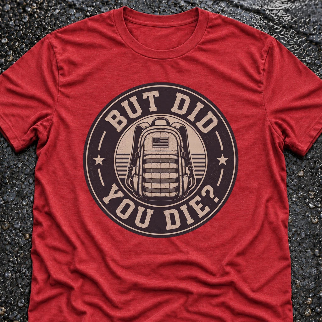 Freedom Ops BUT DID YOU T-shirt in vintage red