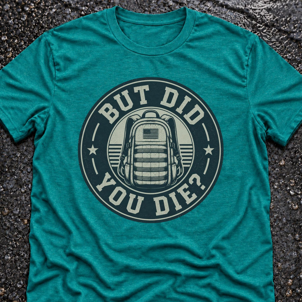 Freedom Ops BUT DID YOU T-shirt in vintage turquoise