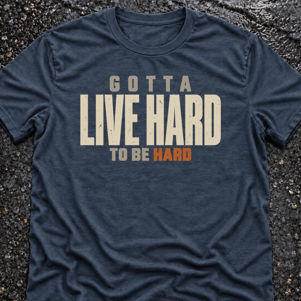 Freedom Ops Gotta Live Hard to Be Hard T-shirt in indigo