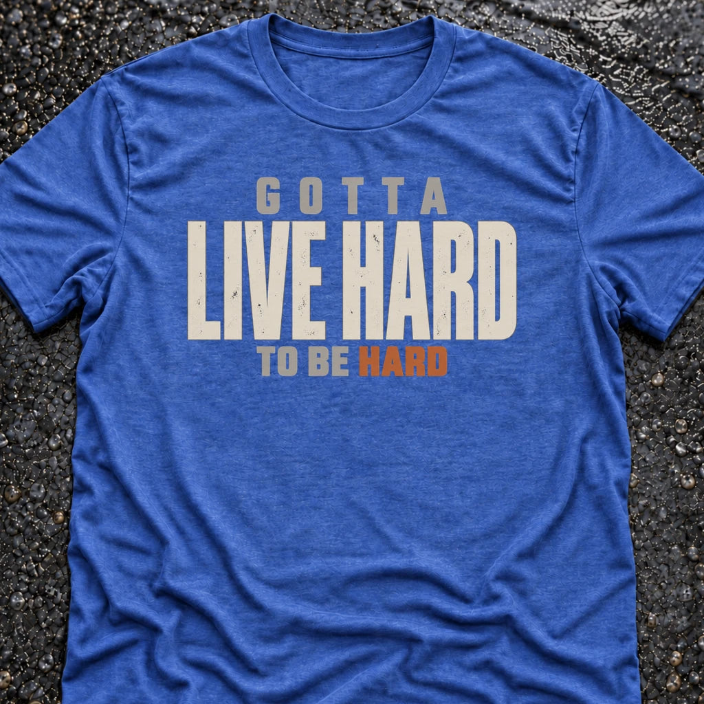 Freedom Ops Gotta Live Hard to Be Hard T-shirt in vintage royal