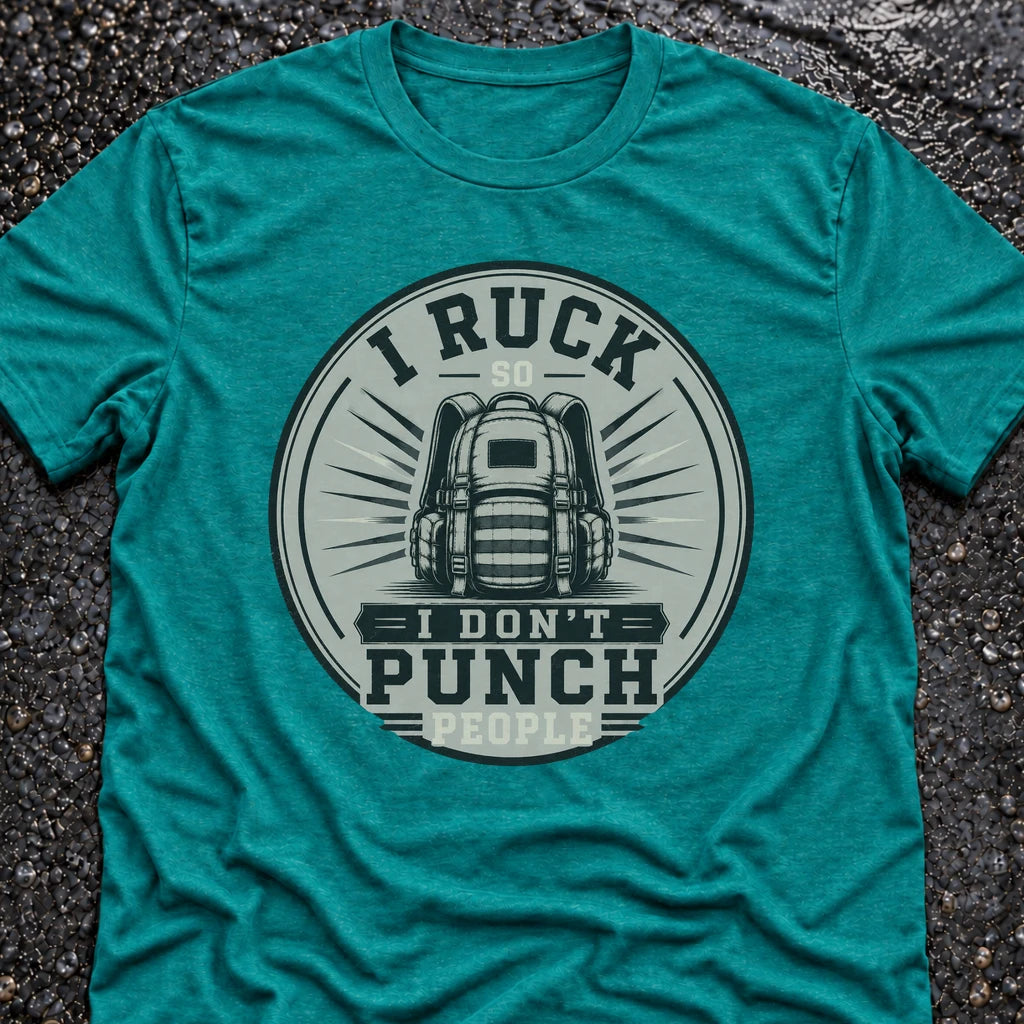 Freedom Ops I Ruck So I Don’t Punch People T-shirt in vintage turquoise