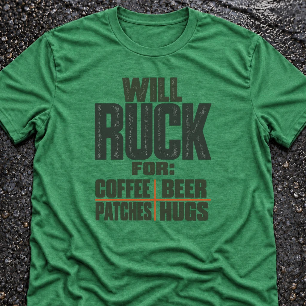 Freedom Ops WILL RUCK FOR COFFEE, BEER, PATCHES, HUGS T-shirt in envy green