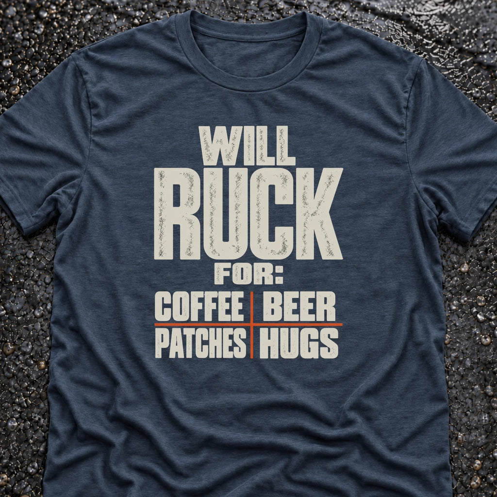 Freedom Ops WILL RUCK FOR COFFEE, BEER, PATCHES, HUGS T-shirt in vintage indigo