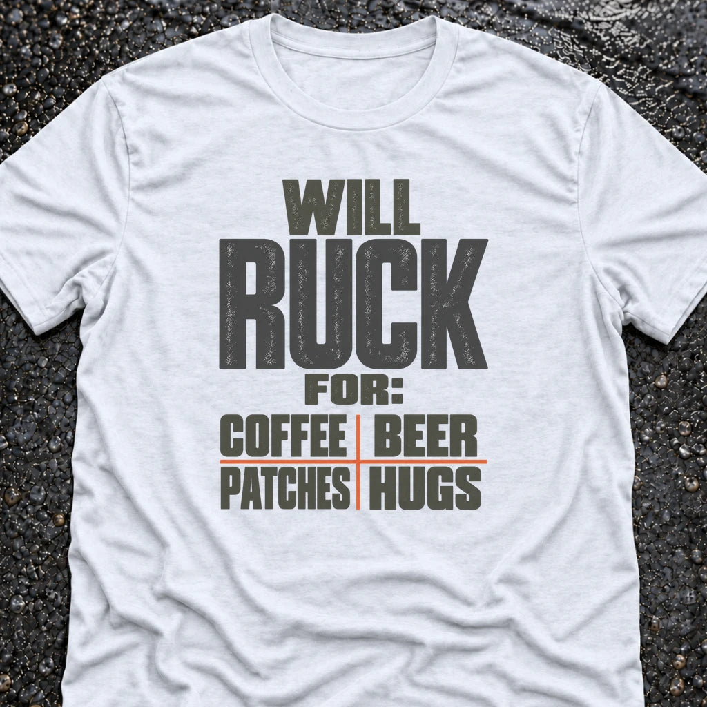 Freedom Ops WILL RUCK FOR COFFEE, BEER, PATCHES, HUGS T-shirt in white